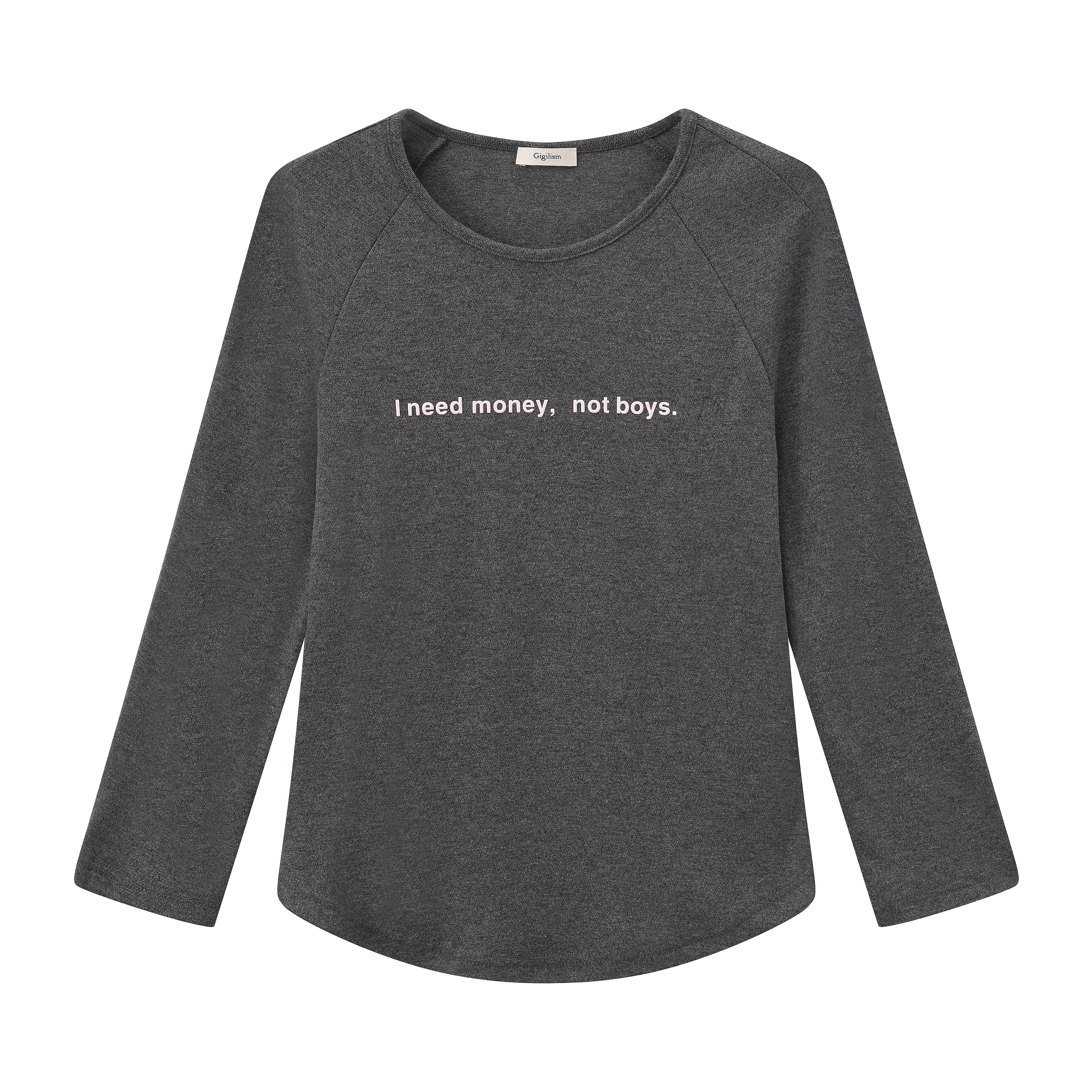 “I need money，not boys” Slogan Top